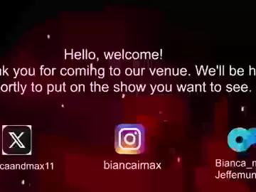 bianca_and_maxwell — Current Goal: creampie at 1500 tokens -- Next Goal: control de fuck machine and Bianca cream -- PVT (OPEN) #creampie #fuckmachine  #young #BigTits #latina
